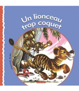 librairie animaux Un lionceau trop coquet de Lucienne Erville et Rick Jottier  4,00 €
