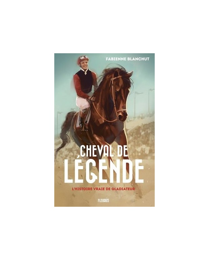 Livres pour les grands Cheval de légende de Fabienne Blanchut  16,90 €