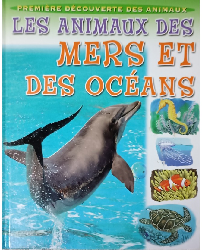Se cultiver autrement Livre Première découverte - Les animaux des mers et des océans  9,90 €